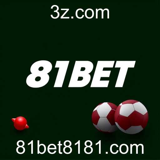 O Impacto do 81BET nas Apostas Online em 2025